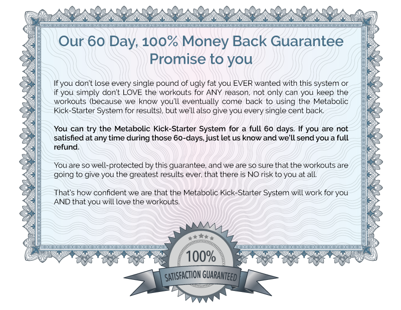 Metabolic Kick-Starter Guarantee